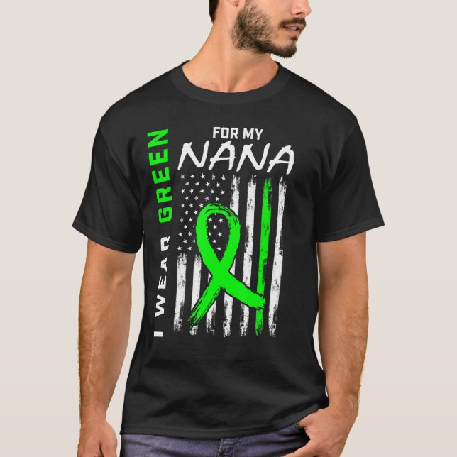I Wear Green For My Nana Kidney Disease Awareness  T-Shirt (Front)