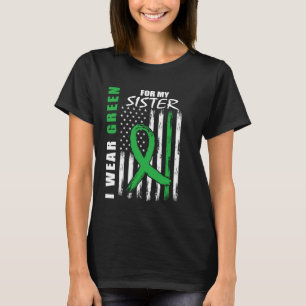 I Wear Green For My Sister Kidney Disease Awarenes T-Shirt