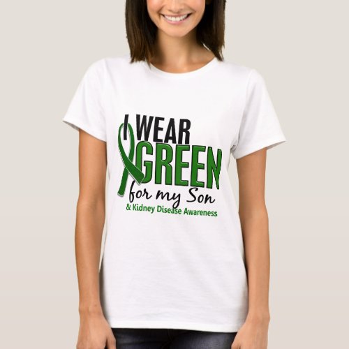 I Wear Green For My Son 10 Kidney Disease T_Shirt