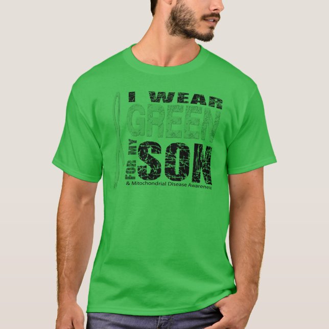 I wear green for my son T-Shirt (Front)