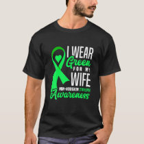 I Wear Green For My Wife Non-Hodgkin Lymphoma Awar T-Shirt