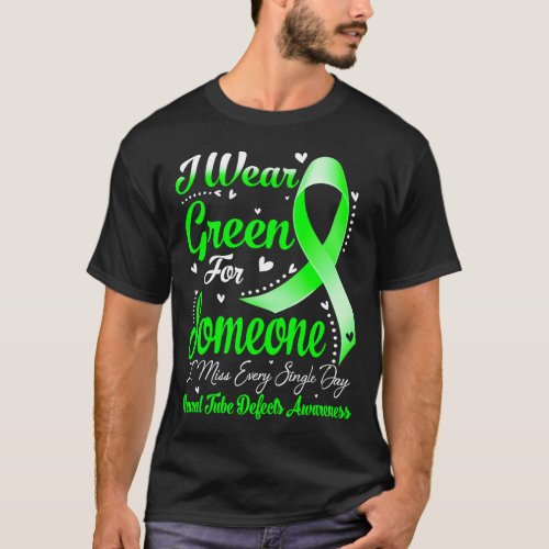 I Wear Green For NEURAL TUBE DEFECTS Awareness T_Shirt