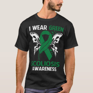 I Wear Green For SCOLIOSIS Awareness T-Shirt