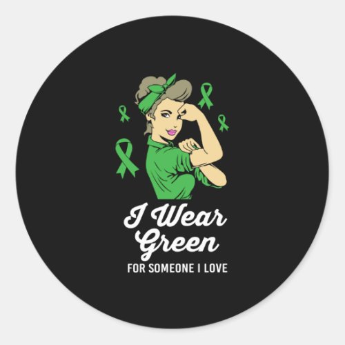 I Wear Green For Someone I Love TBI For Women Classic Round Sticker