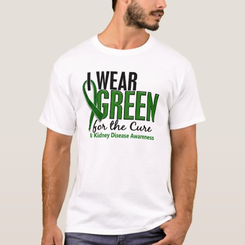 I Wear Green For The Cure 10 Kidney Disease T_Shirt