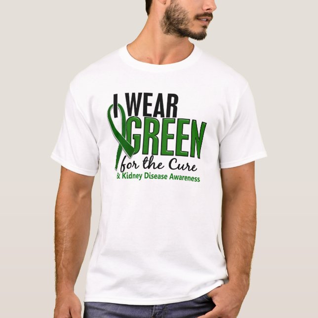 I Wear Green For The Cure 10 Kidney Disease T-Shirt (Front)
