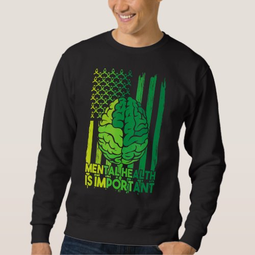 I Wear Green Mental Health American Flag Awareness Sweatshirt