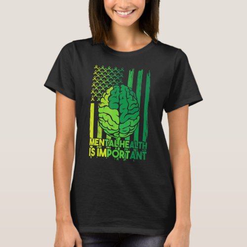 I Wear Green Mental Health American Flag Awareness T_Shirt