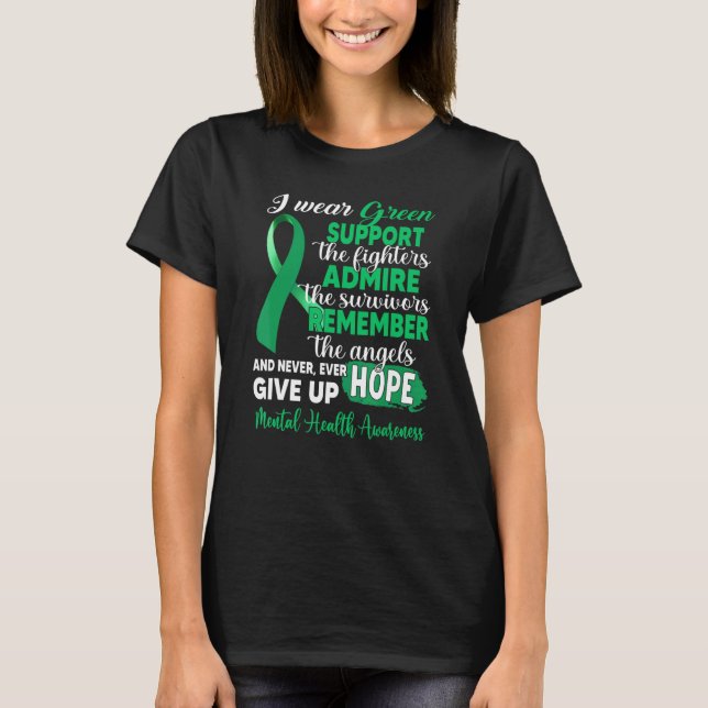 I Wear Green Support The Fighters Mental Health Aw T-Shirt (Front)