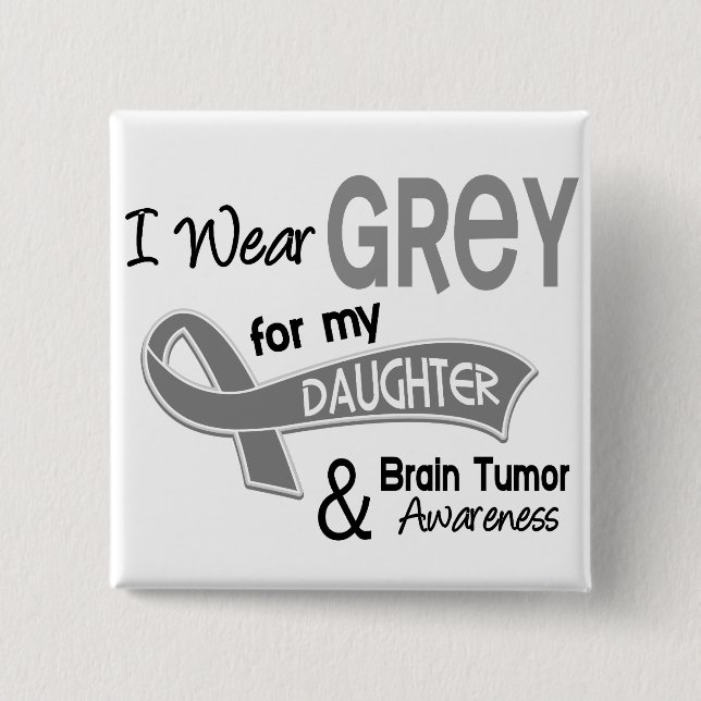 I Wear Grey 42 Daughter Brain Tumor Button (Front)