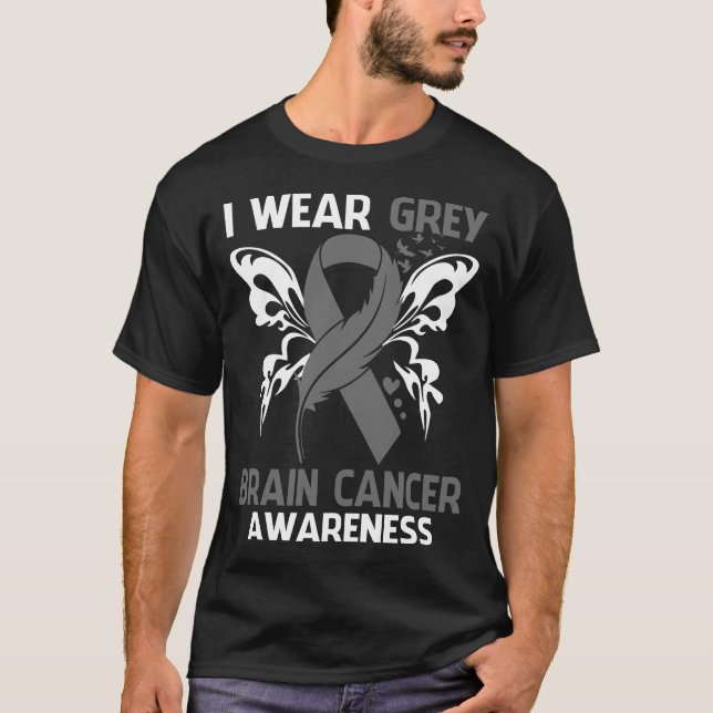 I Wear Grey For BRAIN CANCER Awareness T-Shirt (Front)