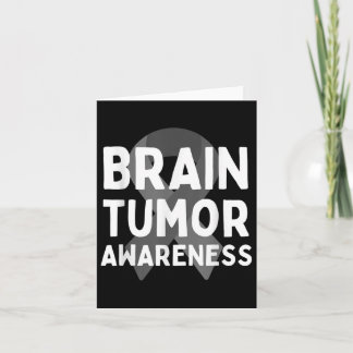 I Wear Grey For Brain Tumor Awareness Grey S Ribbo Card