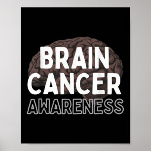 I Wear Grey For Brain Tumor Awareness Grey S Ribbo Poster