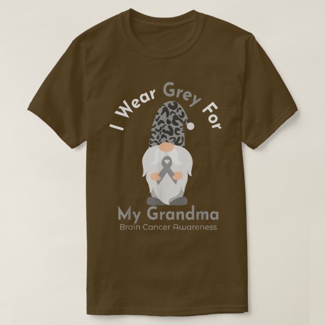 I Wear Grey For My Grandma Brain Cancer Awareness  T-Shirt (Design Front)