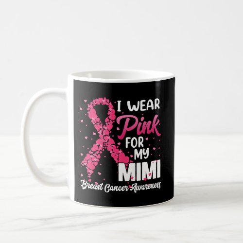 I Wear K For My Mimi Breast Cancer K Ribbon He Coffee Mug