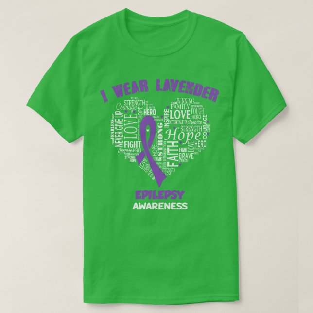 I Wear Lavender For Epilepsy Awareness Faith Hope  T-Shirt (Design Front)