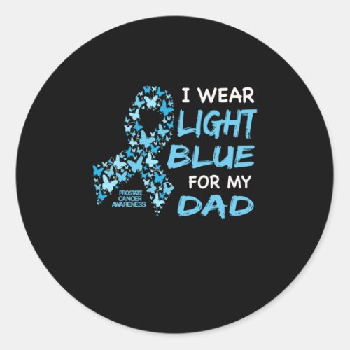 I Wear Light Blue For My Dad Classic Round Sticker