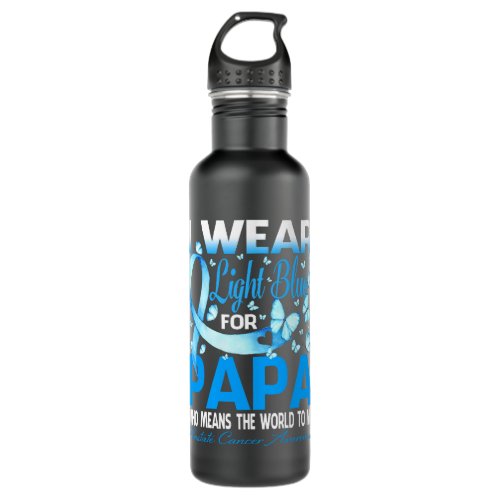 I Wear Light Blue For My Papa Prostate Cancer Awar Stainless Steel Water Bottle