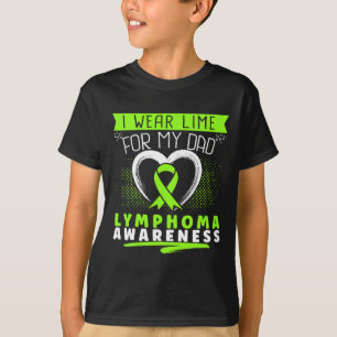 I Wear Lime For My Dad Lymphoma Awareness T-Shirt