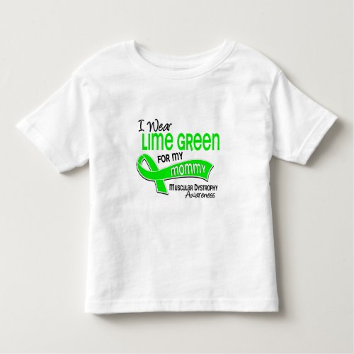 I Wear Lime Green 42 Mommy Muscular Dystrophy Toddler T_shirt