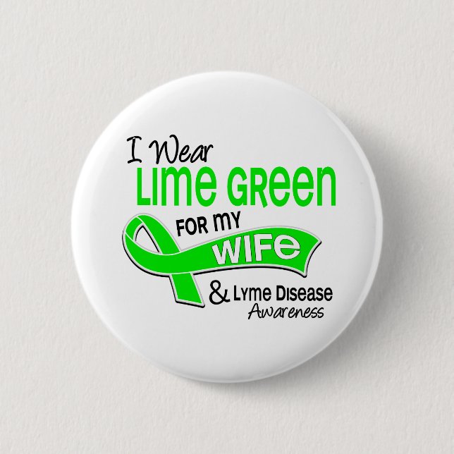 I Wear Lime Green 42 Wife Lyme Disease Pinback Button (Front)