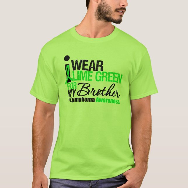 I Wear Lime Green For My Brother T-Shirt (Front)