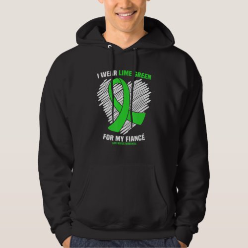I Wear Lime Green For My Fiance Lyme Disease Aware Hoodie