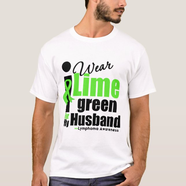 I Wear Lime Green For My Husband T-Shirt (Front)