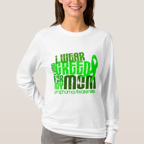 I Wear Lime Green For My Mom 64 Lymphoma T_Shirt