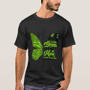 I Wear Lime Green For My Mom Lyme Disease Awarenes T-Shirt