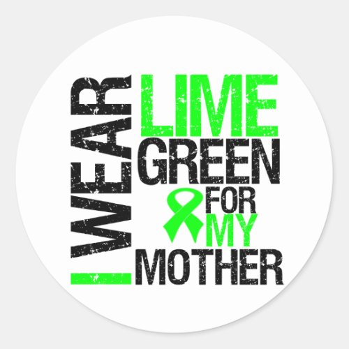 I Wear Lime Green For My Mother Lymphoma Classic Round Sticker