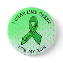 I Wear Lime Green for my son Lyme Button