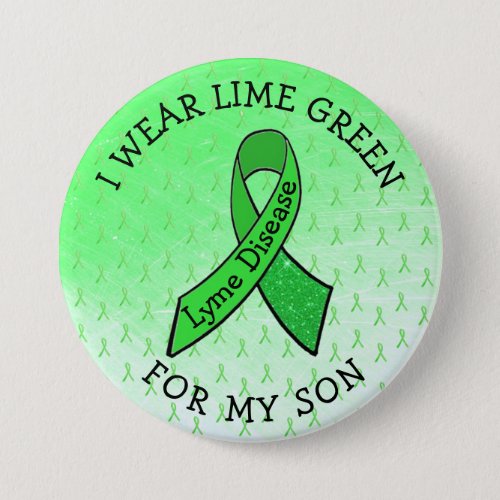 I Wear Lime Green for my son Lyme Button