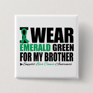 I Wear Liver Cancer Ribbon For My Brother Pinback Button
