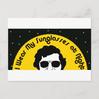I Wear my Sunglasses at Night Postcard