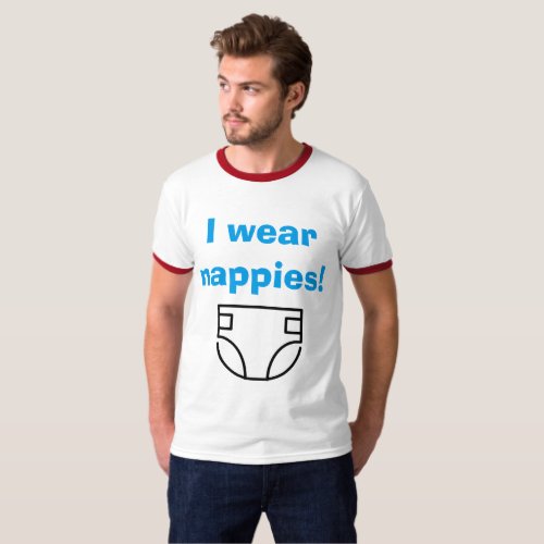 I wear nappies T_Shirt