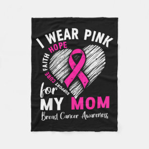 I Wear Nk For My Mom Breast Cancer Awareness Suprt Fleece Blanket