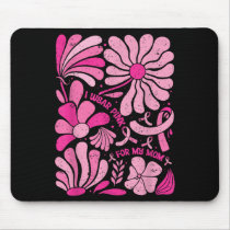 I Wear Nk For My Mom Breast Cancer Boho Floral Nk  Mouse Pad