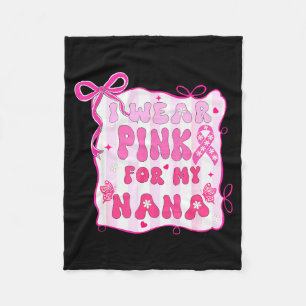 I Wear Nk For My Nana Grandma Preppy Breast Cancer Fleece Blanket