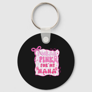 I Wear Nk For My Nana Grandma Preppy Breast Cancer Keychain