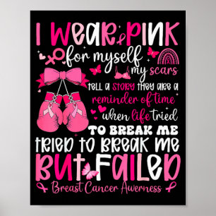 I Wear Nk For Myself My S But Failed Breast Cancer Poster