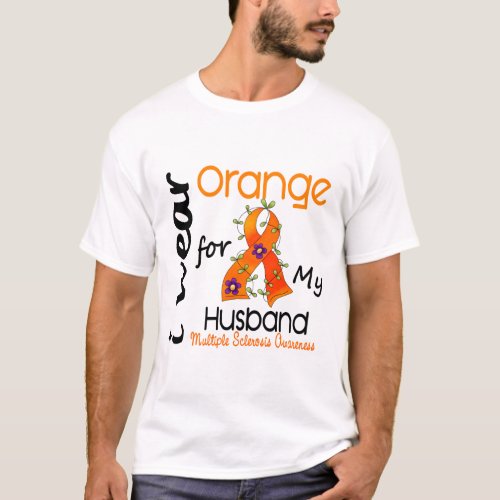 I Wear Orange 43 Husband MS Multiple Sclerosis T_Shirt