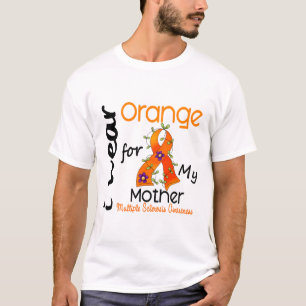 I Wear Orange 43 Mother MS Multiple Sclerosis T-Shirt