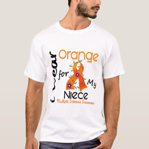 I Wear Orange 43 Niece MS Multiple Sclerosis T_Shirt
