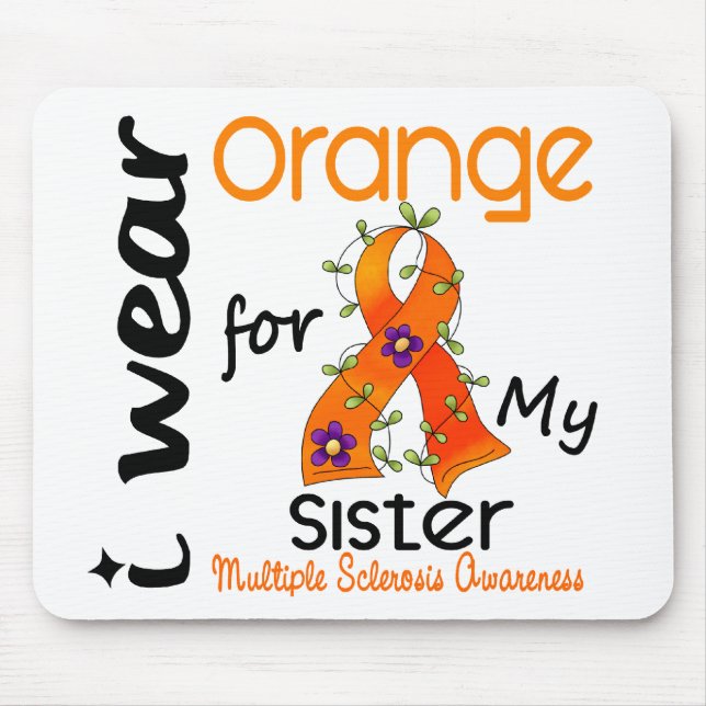 I Wear Orange 43 Sister MS Multiple Sclerosis Mouse Pad (Front)