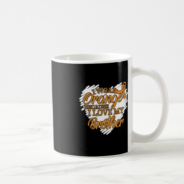 I Wear Orange Because I Love My Brother  Coffee Mug (Right)