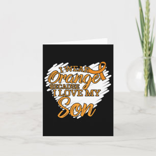 I Wear Orange Because I Love My Son For Leukemia P Card