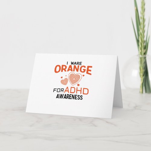I Wear Orange For ADHD Awareness Orange Ribbon Card