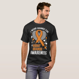 I Wear Orange For Agent Orange Awareness Tshirt