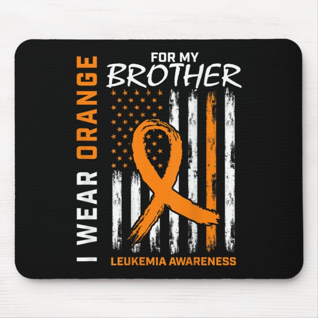 I Wear Orange For Brother Leukemia Awareness Ameri Mouse Pad (Front)